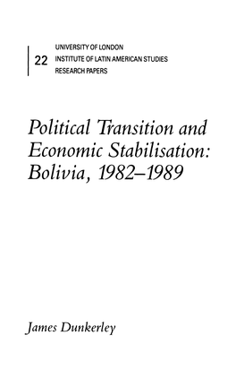 Political Transition and Economic Stabilisation: Bolivia, 1982-1989