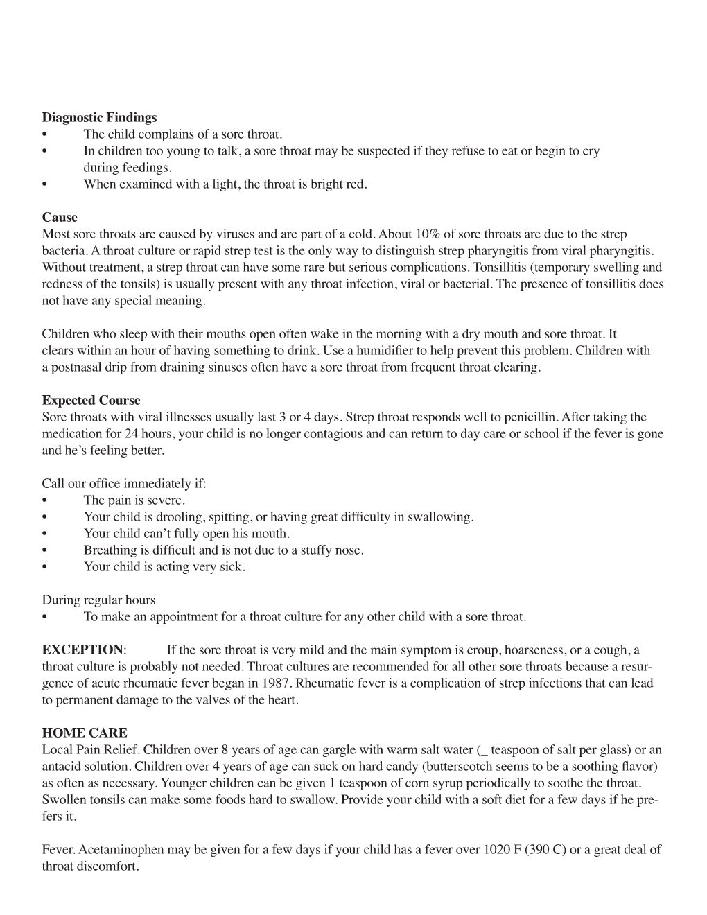 Diagnostic Findings • the Child Complains of a Sore Throat. • In