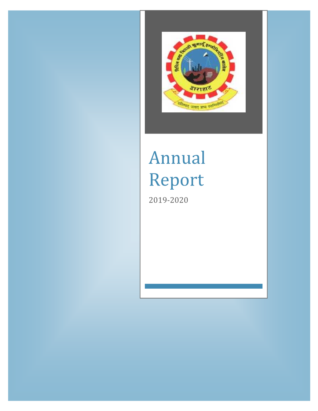 Bipin Tripathi Kumaon Institute of Technology Annual Report