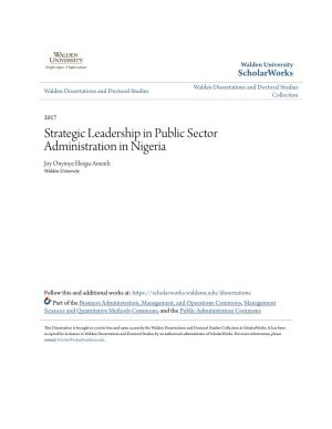 Strategic Leadership in Public Sector Administration in Nigeria Joy Onyinye Eliogu-Anenih Walden University