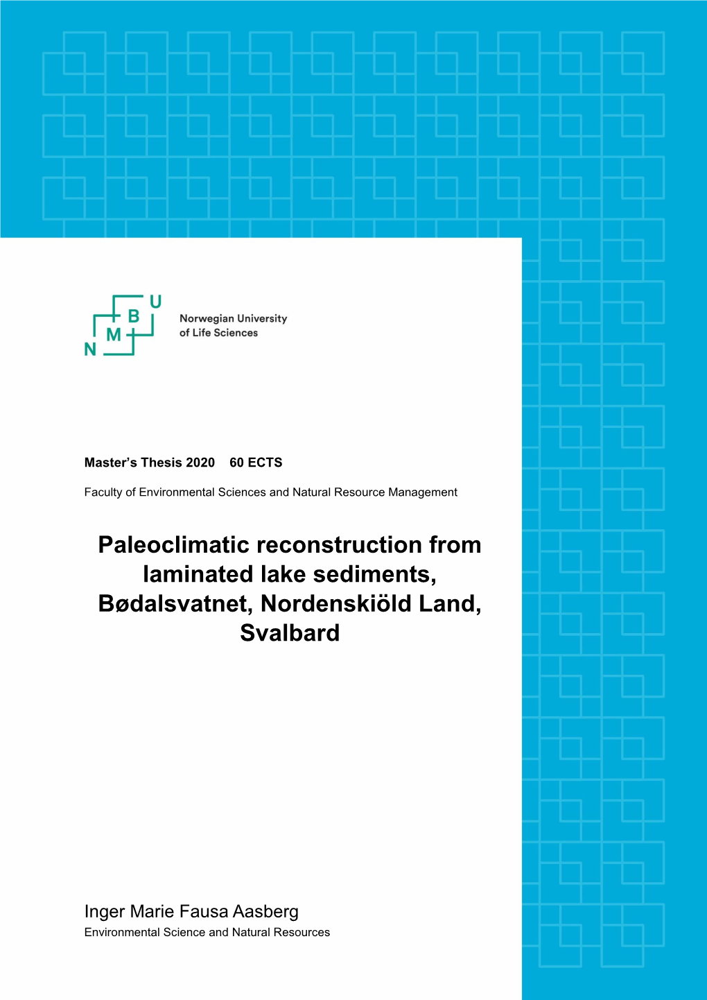 Paleoclimatic Reconstruction from Laminated Lake Sediments, Bødalsvatnet, Nordenskiöld Land, Svalbard