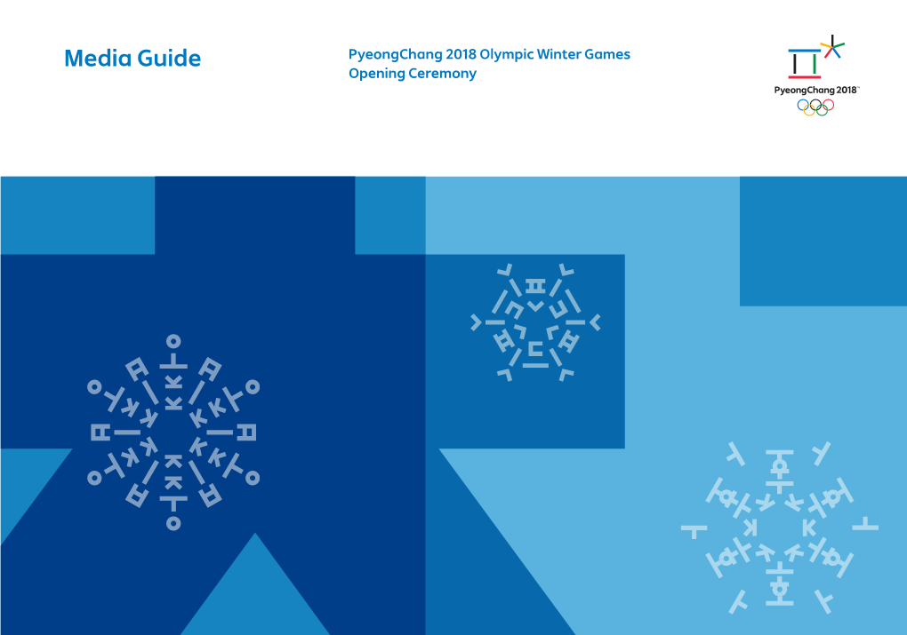 Media Guide Pyeongchang 2018 Olympic Winter Games Opening Ceremony EMBARGO