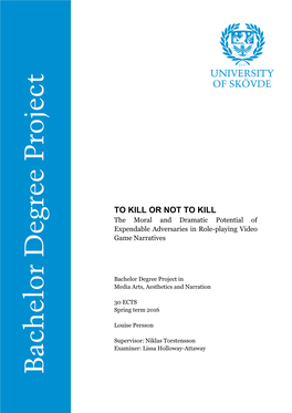 TO KILL OR NOT to KILL the Moral and Dramatic Potential of Expendable Adversaries in Role-Playing Video Game Narratives