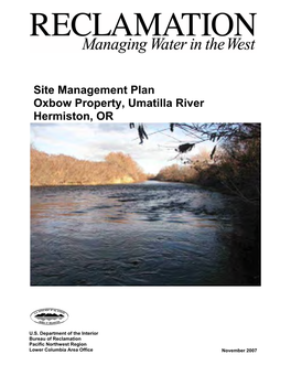 Oxbow Site Management Plan Accomplishes the Following Purposes
