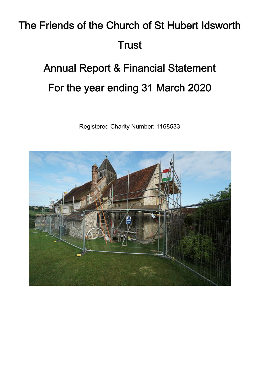 The Friends of the Church of St Hubert Idsworth Trust Annual Report