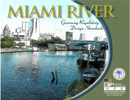 Miami River Greenway Regulatory Design Standards of the Miami River Corridor
