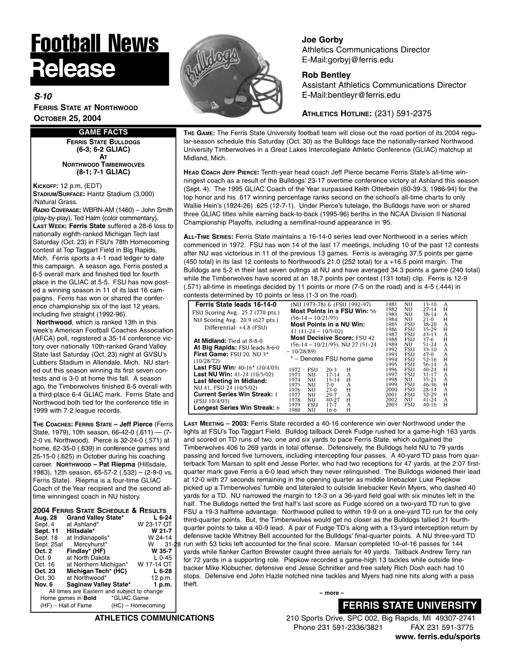 Ferris State at Northwood Athletics Hotline: (231) 591-2375 October 25, 2004