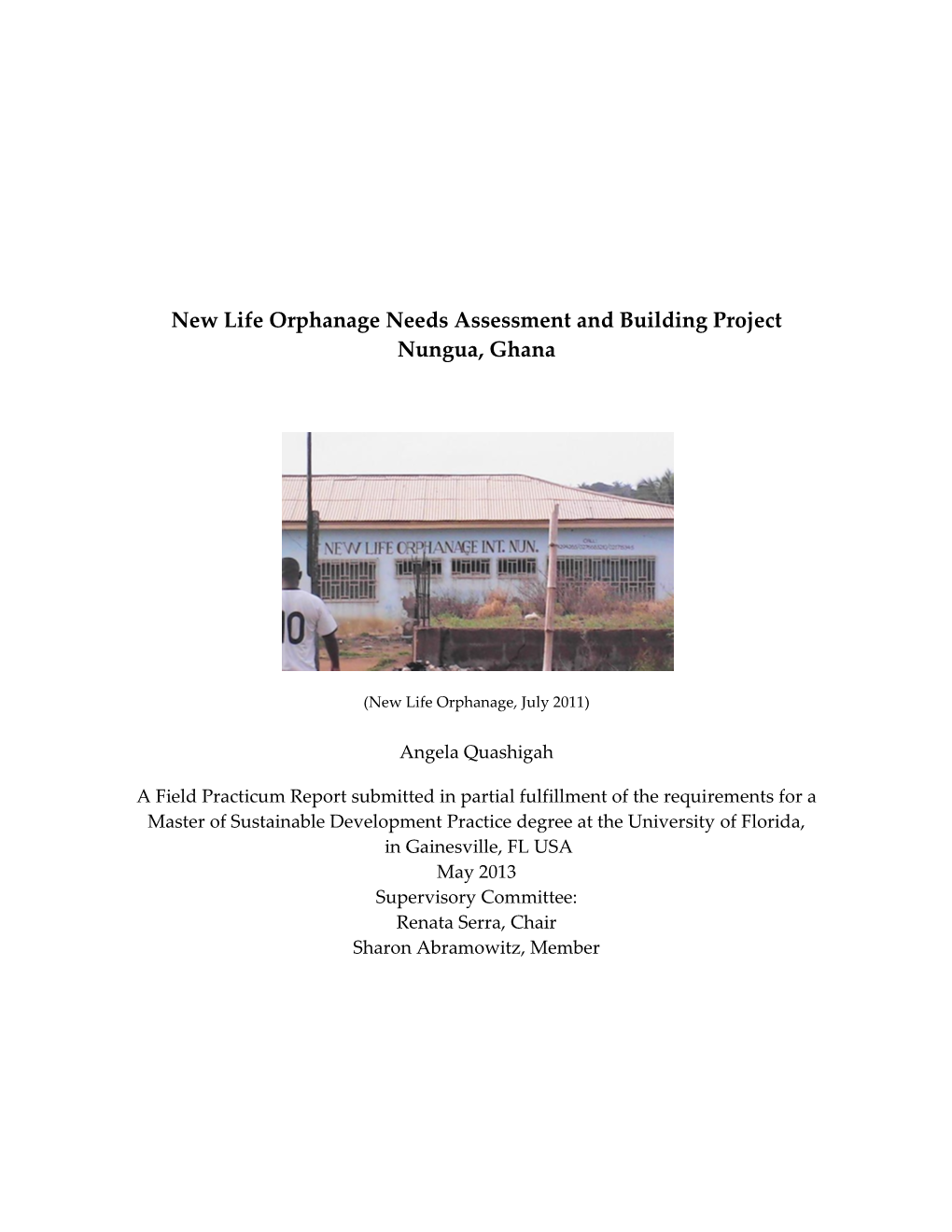 New Life Orphanage Needs Assessment and Building Project Nungua, Ghana