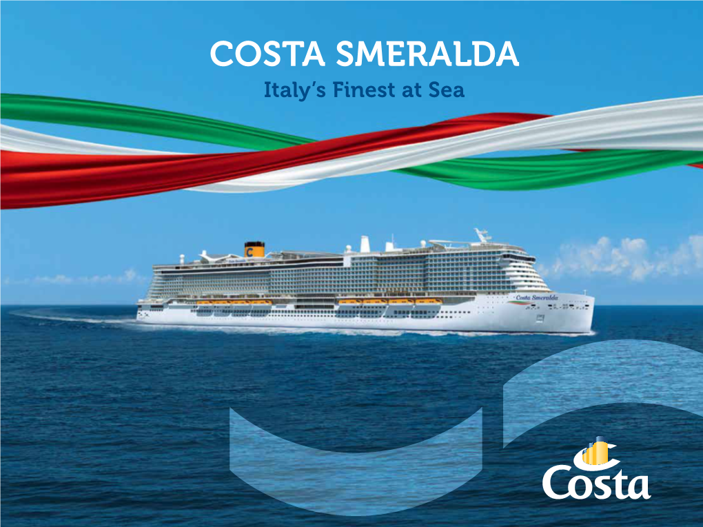 COSTA SMERALDA Italy’S Finest at Sea 1 9 5 10 2