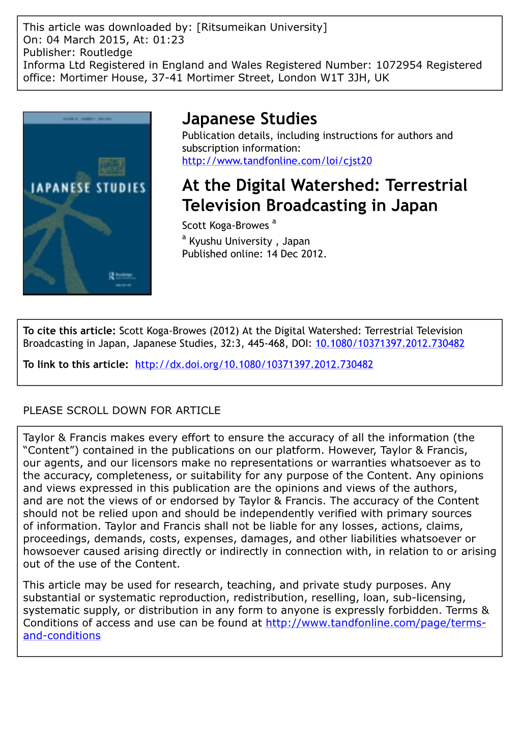 Terrestrial Television Broadcasting in Japan Scott Koga-Browes a a Kyushu University , Japan Published Online: 14 Dec 2012