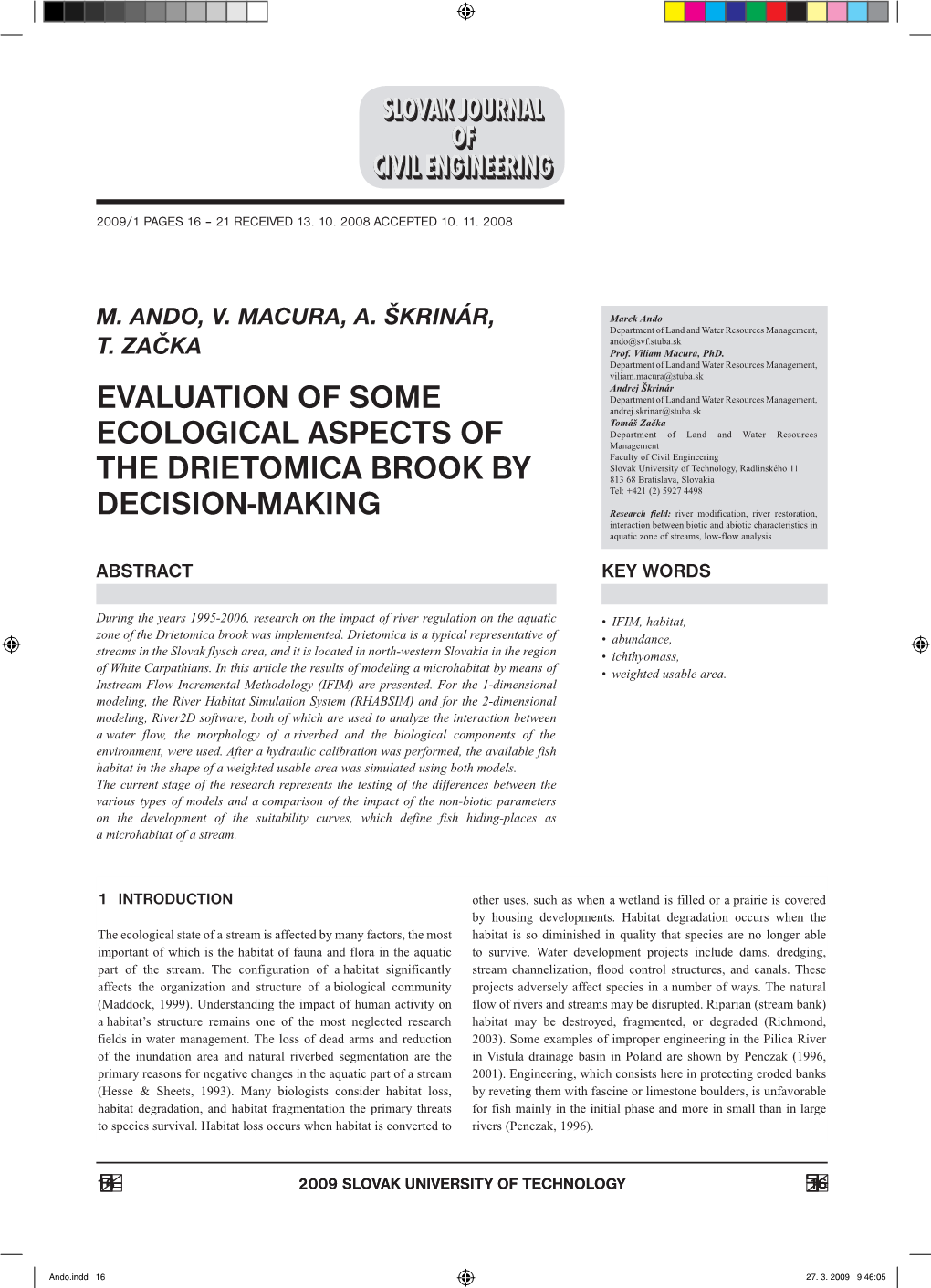 Evaluation of Some Ecological Aspects of the Drietomica Brook