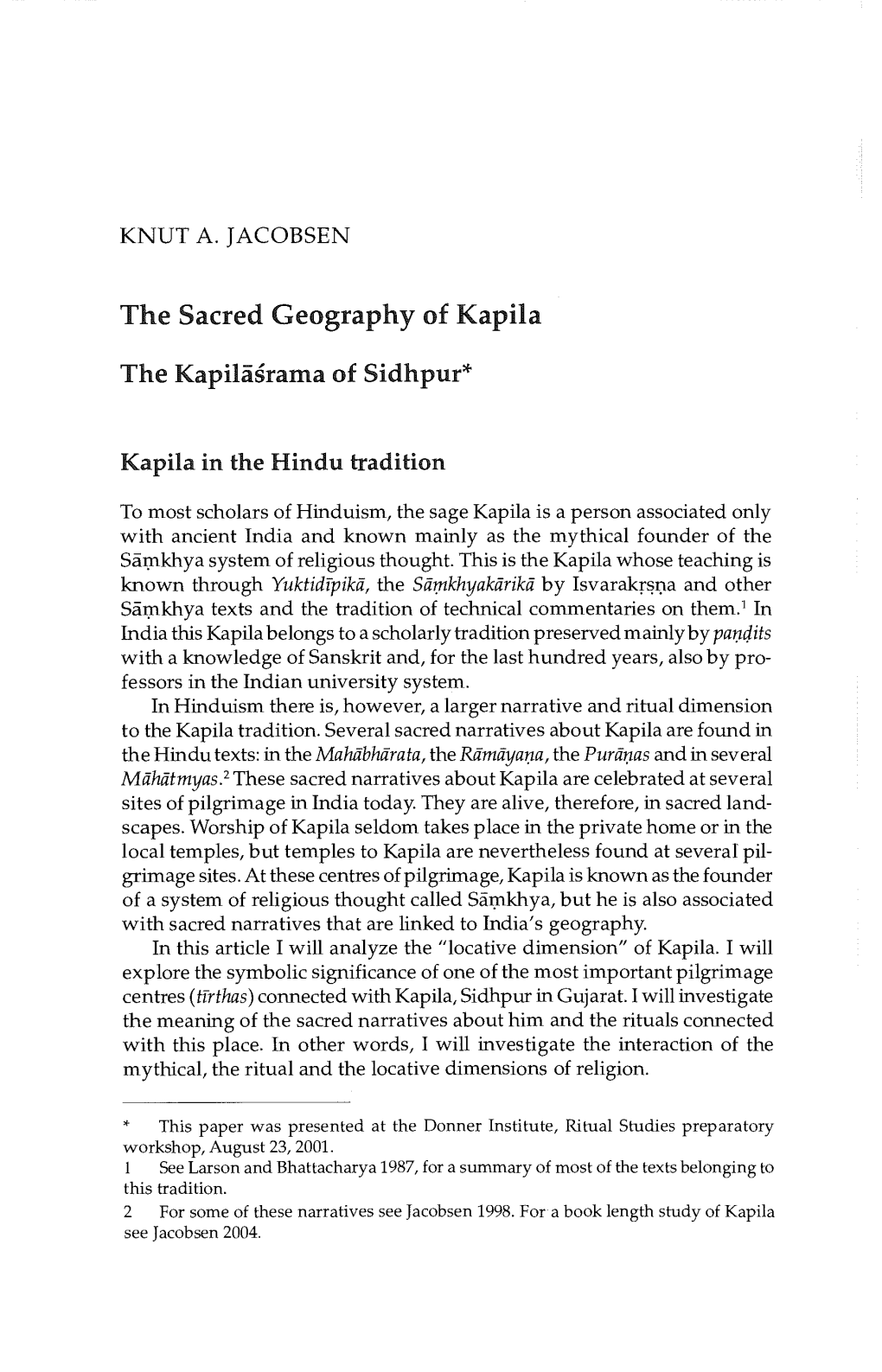 The Sacred Geography of Kapila the Kapilāśrama of Sidhpur*