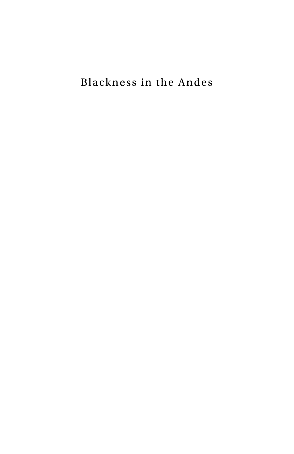 Blackness in the Andes Previous Publications