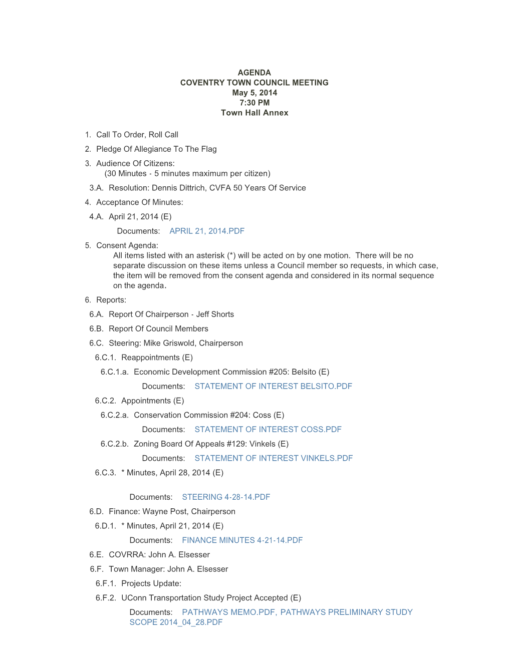 AGENDA COVENTRY TOWN COUNCIL MEETING May 5, 2014 7:30 PM Town Hall Annex