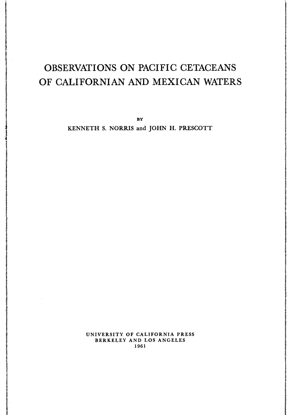 Observations on Pacific Cetaceans of Californian and Mexican Waters