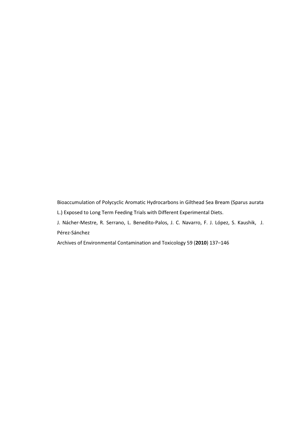 Bioaccumulation of Polycyclic Aromatic Hydrocarbons in Gilthead Sea Bream (Sparus Aurata L.) Exposed to Long Term Feeding Trials with Different Experimental Diets