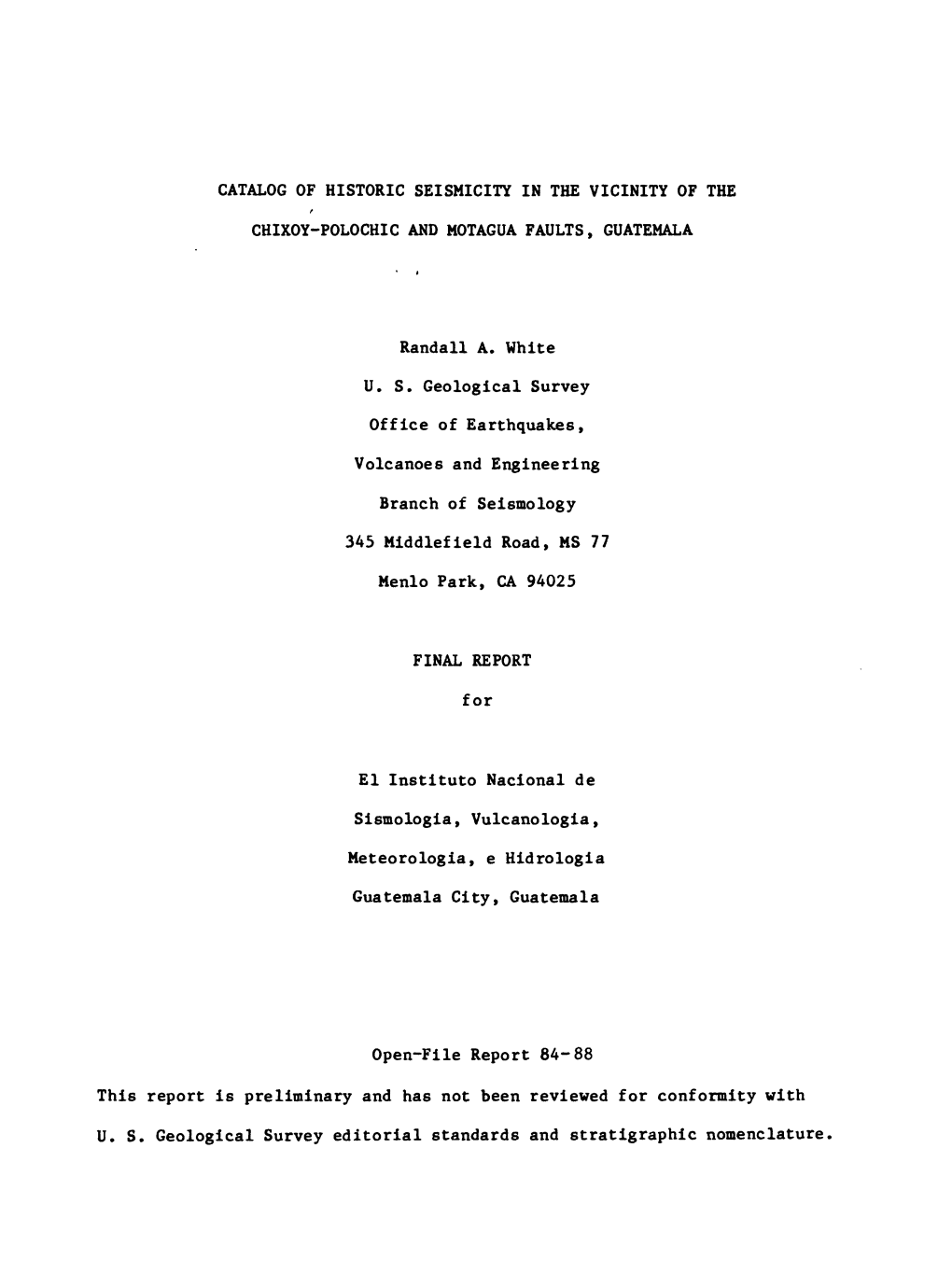 CATALOG of HISTORIC SEISMICITY in the VICINITY of the F CHIXOY-POLOCHIC and MOTAGUA FAULTS, GUATEMALA