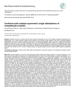 Confined Acids Catalyze Asymmetric Single Aldolizations of Acetaldehyde Enolates 10 Lucas Schreyer, Philip S