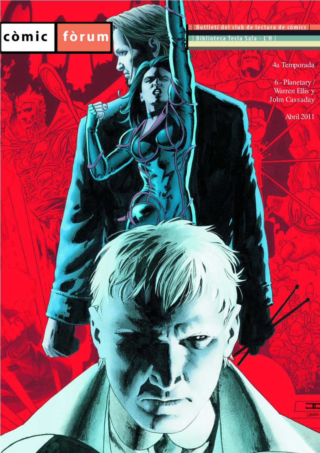 4A Temporada 6.- Planetary / Warren Ellis Y John Cassaday Abril 2011