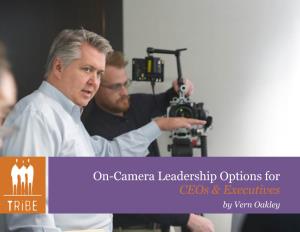 On-Camera Leadership Options for Ceos & Executives