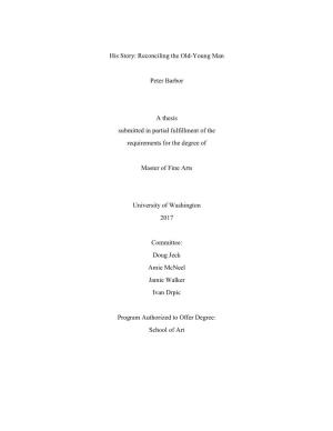 Reconciling the Old-Young Man Peter Barbor a Thesis Submitted in Partial