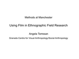 Using Film in Ethnographic Field Research