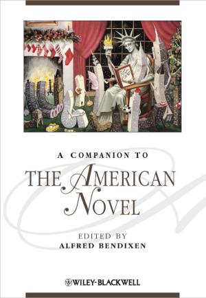 The American Novel Blackwell Companions to Literature and Culture