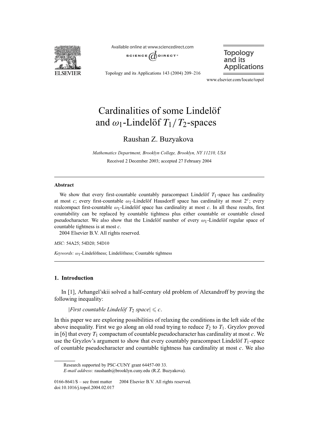 Cardinalities of Some Lindelöf and Ω1-Lindelöf T1/T2-Spaces