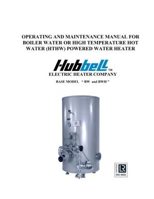 Operating and Maintenance Manual for Boiler Water Or High Temperature Hot Water (Hthw) Powered Water Heater