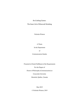 Re-Crafting Games: the Inner Life of Minecraft Modding and Submitted in Partial Fulfillment of the Requirements for the Degree Of