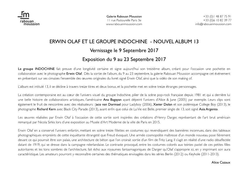 ERWIN OLAF ET LE GROUPE INDOCHINE - NOUVEL ALBUM 13 Vernissage Le 9 Septembre 2017 Exposition Du 9 Au 23 Septembre 2017