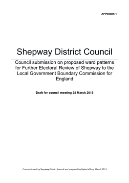 Shepway District Council Council Submission on Proposed Ward Patterns for Further Electoral Review of Shepway to the Local Government Boundary Commission for England