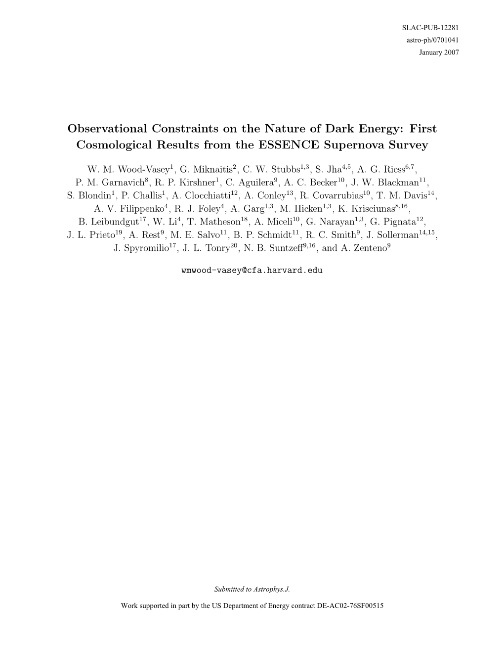 Observational Constraints on the Nature of Dark Energy: First Cosmological Results from the ESSENCE Supernova Survey