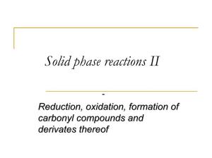 Solid Phase Reactions II