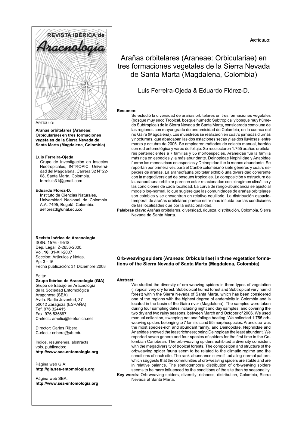 Arañas Orbitelares (Araneae: Orbiculariae) En Tres Formaciones Vegetales De La Sierra Nevada De Santa Marta (Magdalena, Colombia)