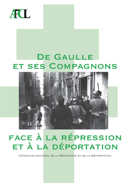 Face À La Répression Et À La Déportation De Gaulle Et Ses Compagnons
