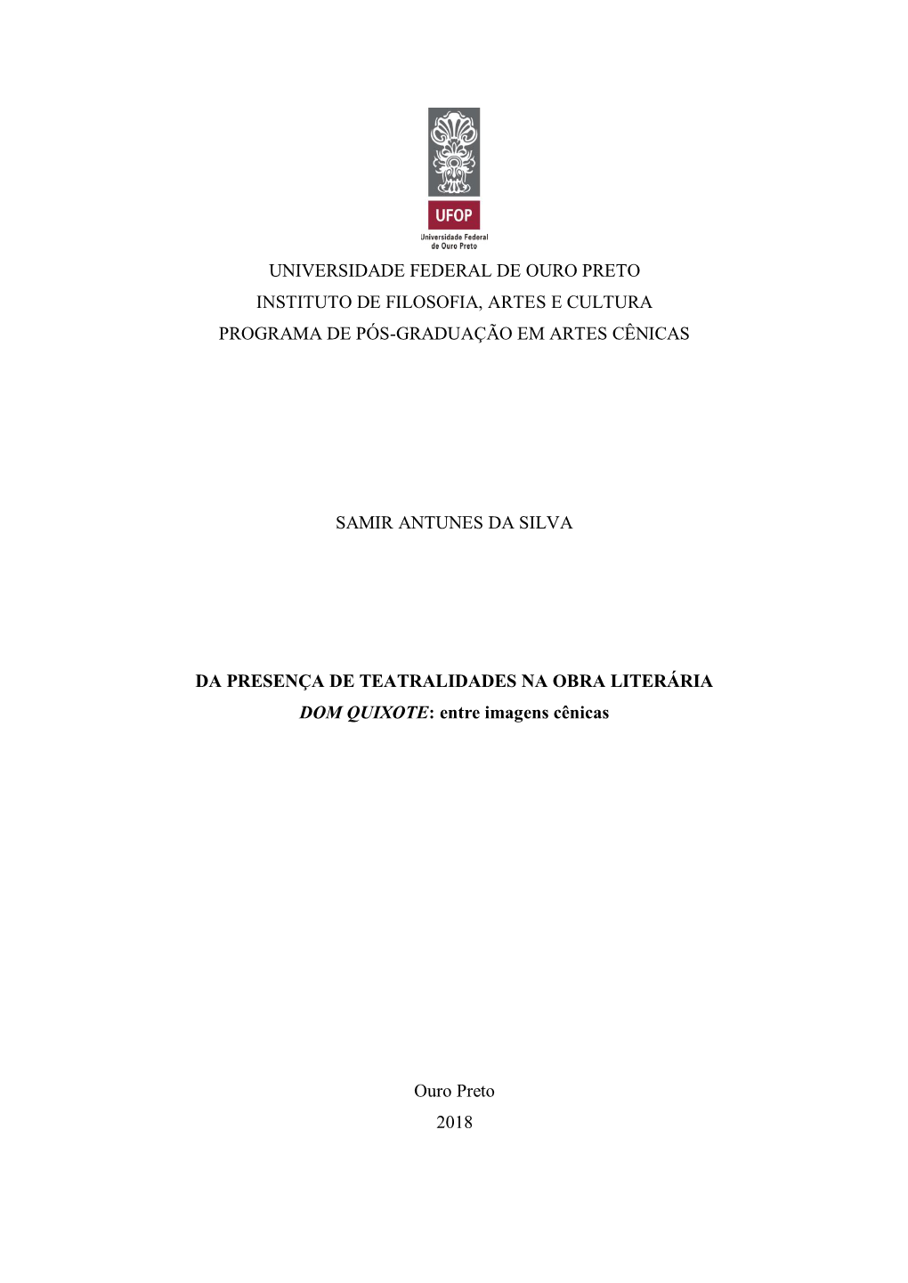 Universidade Federal De Ouro Preto Instituto De Filosofia, Artes E Cultura Programa De Pós-Graduação Em Artes Cênicas Samir