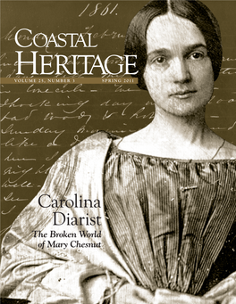 Coastal Heritage VOLUME 25, NUMBER 3 SPRING 2011