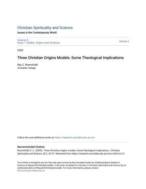 Three Christian Origins Models: Some Theological Implications