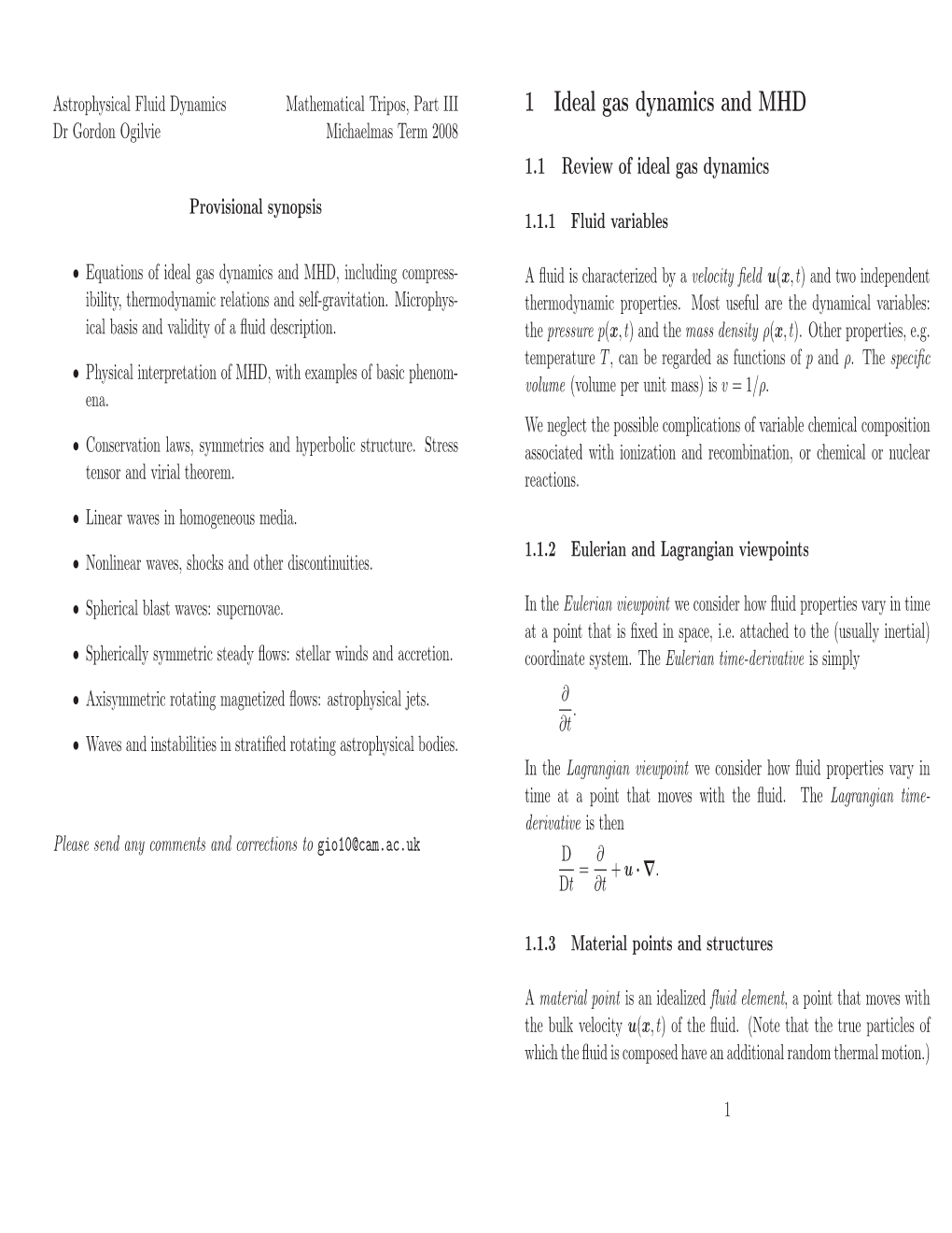 1 Ideal Gas Dynamics and MHD Dr Gordon Ogilvie Michaelmas Term 2008 1.1 Review of Ideal Gas Dynamics Provisional Synopsis 1.1.1 Fluid Variables