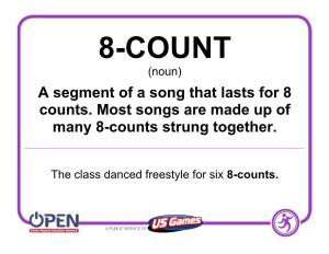 A Segment of a Song That Lasts for 8 Counts. Most Songs Are Made up of Many 8-Counts Strung Together