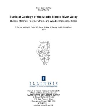 Surficial Geology of the Middle Illinois River Valley Bureau, Marshall, Peoria, Putnam, and Woodford Counties, Illinois