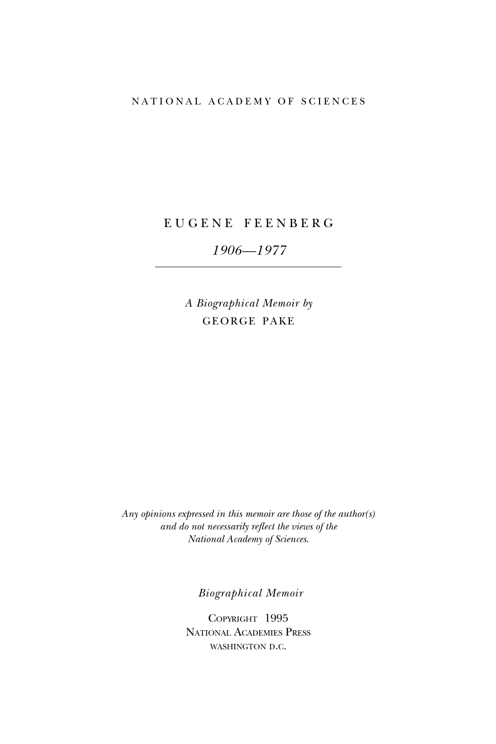 EUGENE FEENBERG October 6, 1906–November 7, 1977