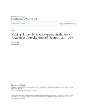 How Art Museums in the French Revolution Crafted a National Identity, 1789-1799 Anna E
