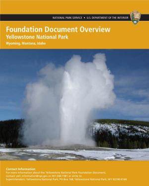 Foundation Document Overview Yellowstone National Park Wyoming, Montana, Idaho