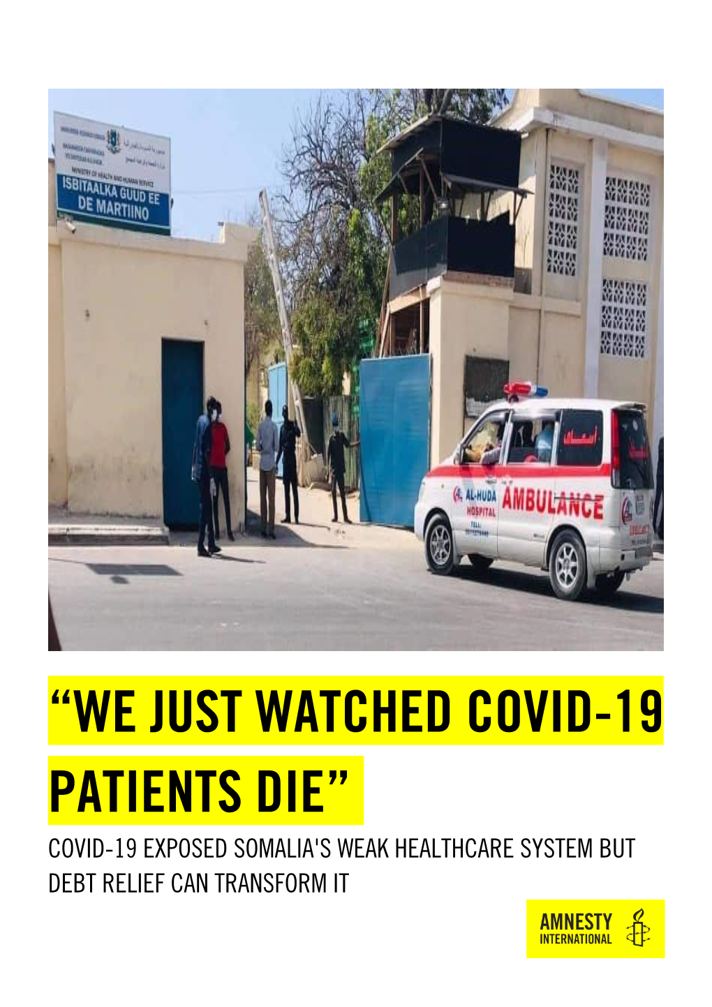 Covid-19 Exposed Somalia's Weak Healthcare System but Debt Relief Can Transform It