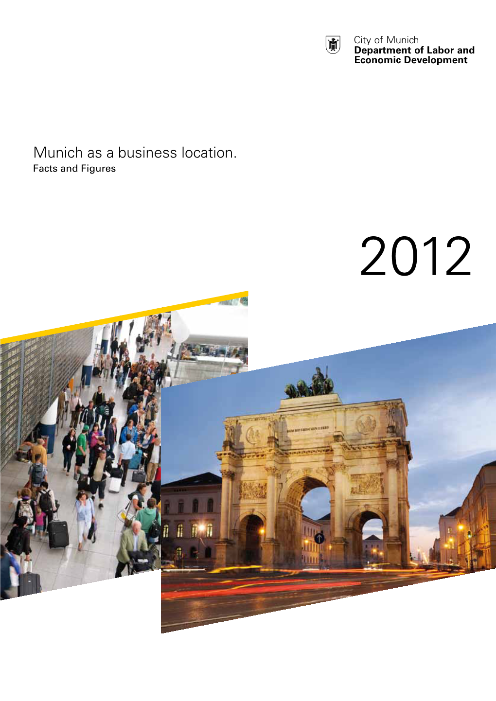 Munich As a Business Location. Facts and Figures