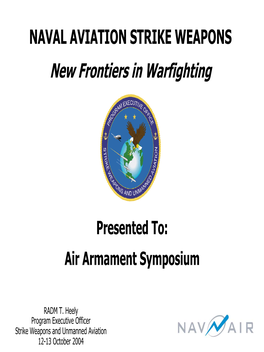 NAVAL AVIATION STRIKE WEAPONS New Frontiers in Warfighting
