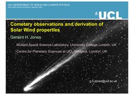 Cometary Observations and Derivation of Solar Wind Properties Geraint H
