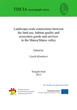 Landscape-Scale Connections Between the Land Use, Habitat Quality and Ecosystem Goods and Services in the Mureş/Maros Valley